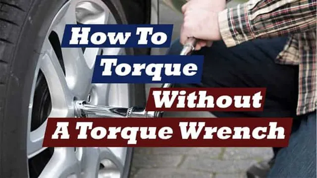 What Happens If You Don T Use A Torque Wrench The Importance Of Proper