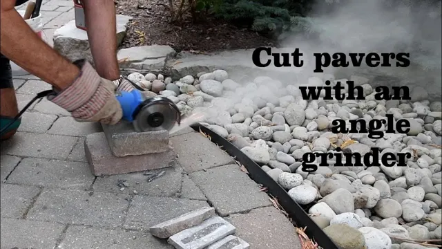 can angle grinder cut paving stones