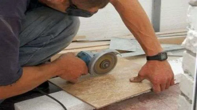 can i cut ceramic tile with an angle grinder