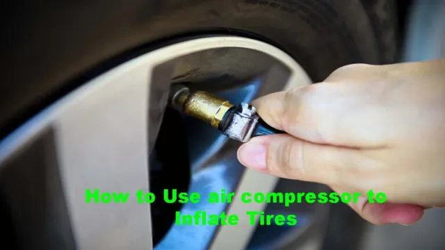 can i use an air compressor to fill my tires