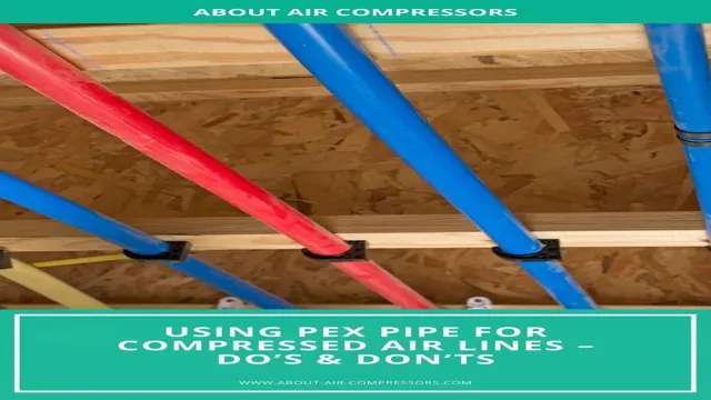 can pex be used for air compressor line