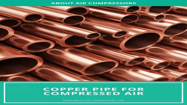 can you use copper pipe for air compressor