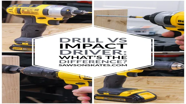 do i need an impact driver or a drill