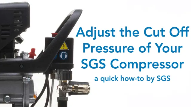 how to adjust cut-out pressure on air compressor craftsman