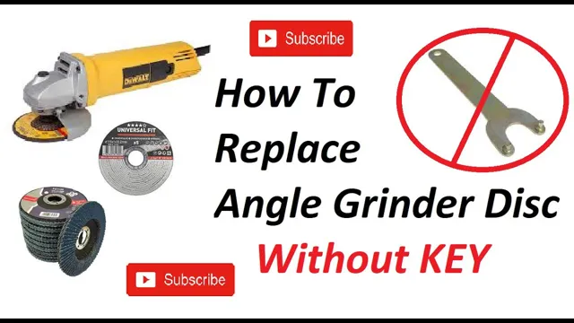 how to change angle grinder blade without tool