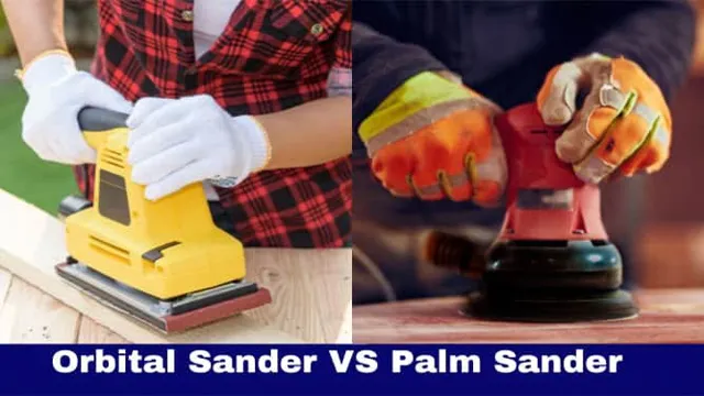 what is the difference between palm sander and orbital sander