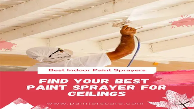 what paint sprayer is best for ceiling