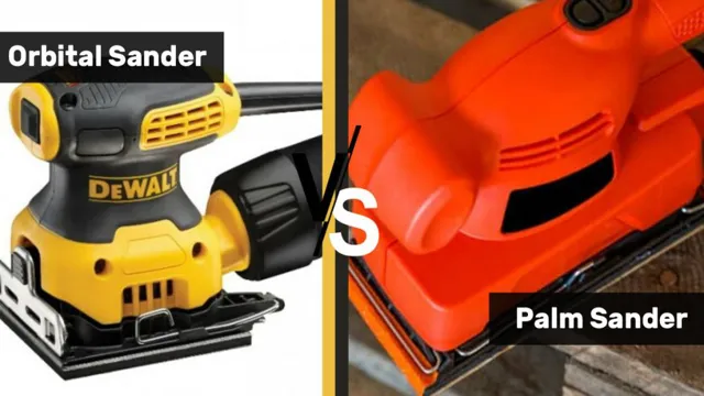 when to use a palm sander vs orbital sander