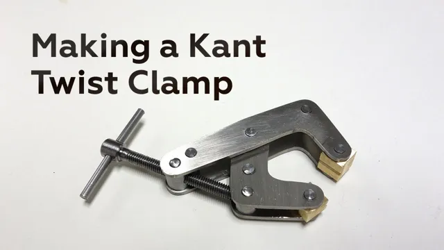 Who Makes Kant Twist Clamps? Discover The Leading Brand Here | Tools ...